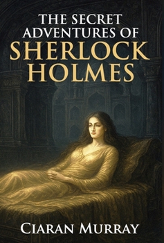 Hardcover The Secret Adventures of Sherlock Holmes Book