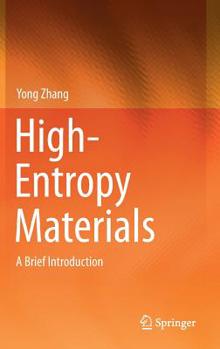 Hardcover High-Entropy Materials: A Brief Introduction Book