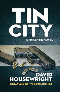 Tin City - Book #2 of the Mac McKenzie