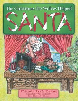 Paperback The Christmas the Wolves Helped Santa Book