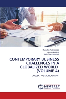 Paperback Contemporary Business Challenges in a Globalized World (Volume 4) Book