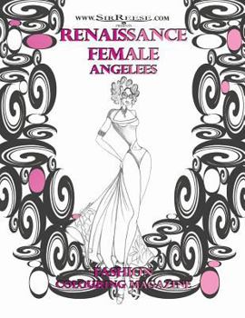 Paperback Renaissance Female Angelees: Adult Colouring Magazine Book