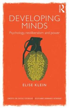 Paperback Developing Minds: Psychology, neoliberalism and power Book