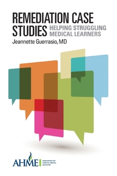 Paperback Remediation Case Studies: Helping Struggling Medical Learners Book