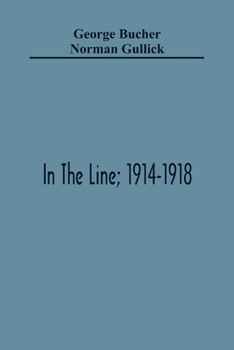 Paperback In The Line; 1914-1918 Book