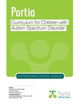 Paperback Portia Curriculum - Instructional Control: Curriculum for Children with Autism Spectrum Disorder Book