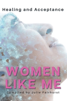 Paperback Women Like Me: Healing and Acceptance Book