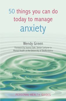Paperback 50 Things You Can Do Today to Manage Anxiety Book