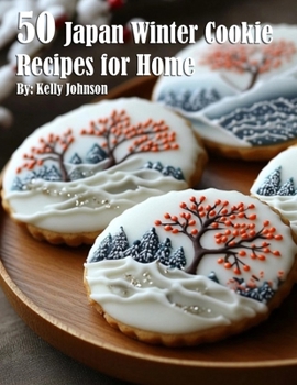 Paperback 50 Japan Winter Cookies Recipes for Home Book