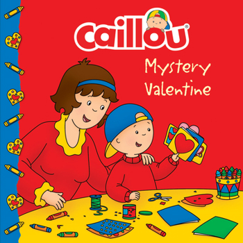 Paperback Caillou: Mystery Valentine Book