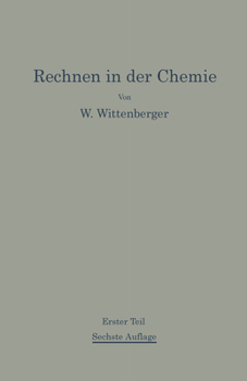 Paperback Rechnen in der Chemie: Erster Teil Grundoperationen-Stöchiometrie [German] Book