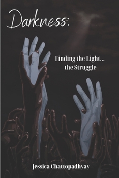 Paperback Darkness: Finding the light... the struggle Book