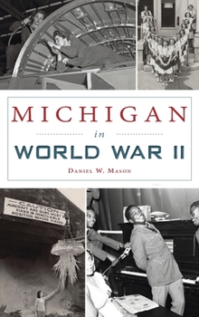 Hardcover Michigan in World War II Book