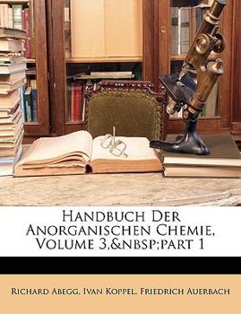 Paperback Handbuch Der Anorganischen Chemie, Volume 3, Part 1 [German] Book