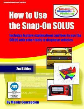 Paperback How to Use the Snap-On SOLUS: (Including preparation for the ASE Exam) Book
