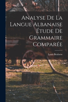 Paperback Analyse de la Langue Albanaise Étude de Grammaire Comparée Book