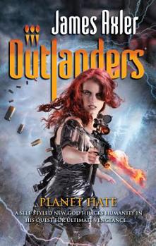 Planet Hate - Book #60 of the Outlanders