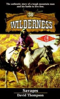 Savages (Wilderness, 30) - Book #30 of the Wilderness
