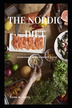 Paperback The Nordic Diet: Overview and Beginners Guide Book