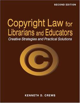 Paperback Copyright Law for Librarians and Educators Book