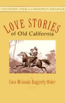 Paperback Love Stories of Old California Book