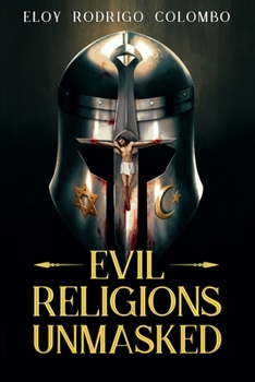Paperback Evil Religions Unmasked Book