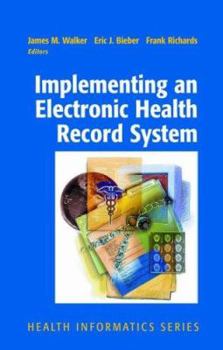 Hardcover Implementing an Electronic Health Record System Book