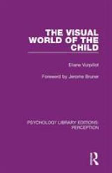 Paperback The Visual World of the Child Book