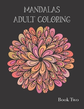 Adult Coloring Books: Mandala Coloring Book for Stress Relief
