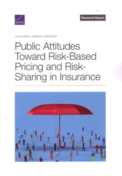 Paperback Public Attitudes Toward Risk-Based Pricing and Risk-Sharing in Insurance Book