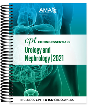 Spiral-bound CPT Coding Essentials for Urology and Nephrology 2021 Book
