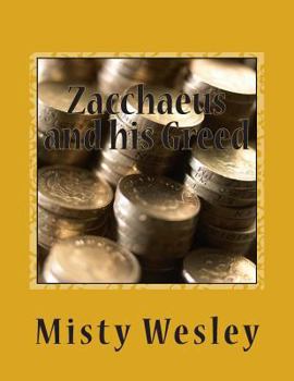 Paperback Zacchaeus and his Greed Book