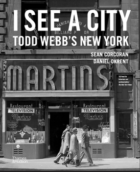 Hardcover I See a City: Todd Webb's New York Book