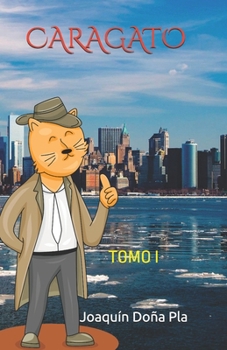 CARAGATO: TOMO I (Spanish Edition)