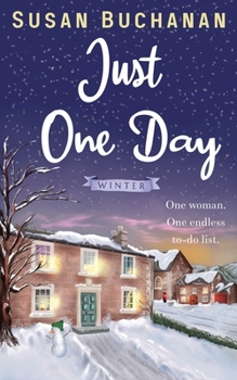 Paperback Just One Day - Winter: One mum - one endless to-do list Book