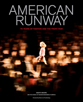 Hardcover American Runway: 75 Years of Fashion and the Front Row Book