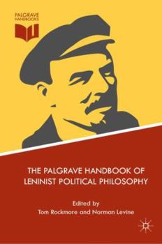 Hardcover The Palgrave Handbook of Leninist Political Philosophy Book