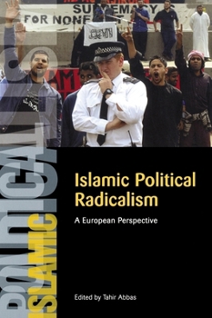 Hardcover Islamic Political Radicalism: A European Perspective Book
