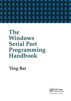 Paperback The Windows Serial Port Programming Handbook Book