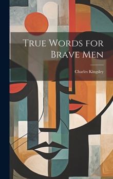 Hardcover True Words for Brave Men Book