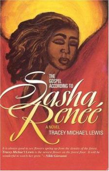 Paperback The Gospel According to Sasha Renee Book