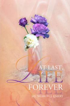 Hardcover At Last, Life Forever Book