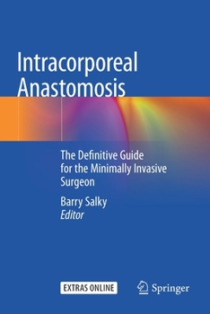 Paperback Intracorporeal Anastomosis: The Definitive Guide for the Minimally Invasive Surgeon Book