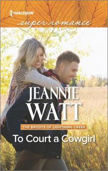 Mass Market Paperback To Court a Cowgirl (The Brodys of Lightning Creek, 3) Book