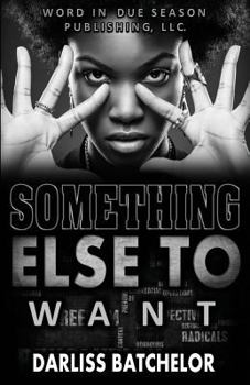 Paperback Something Else to Want Book