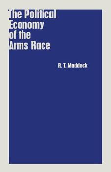 Paperback The Political Economy of the Arms Race Book