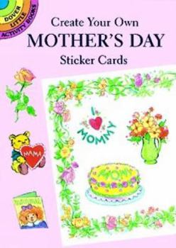 Create Your Own Mother's Day Sticker Cards