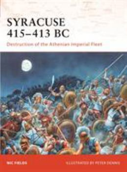 Paperback Syracuse 415-413 BC: Destruction of the Athenian Imperial Fleet Book