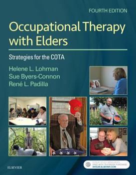 Hardcover Occupational Therapy with Elders: Strategies for the Cota Book