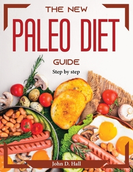 Paperback The new Paleo diet guide: Step by step Book